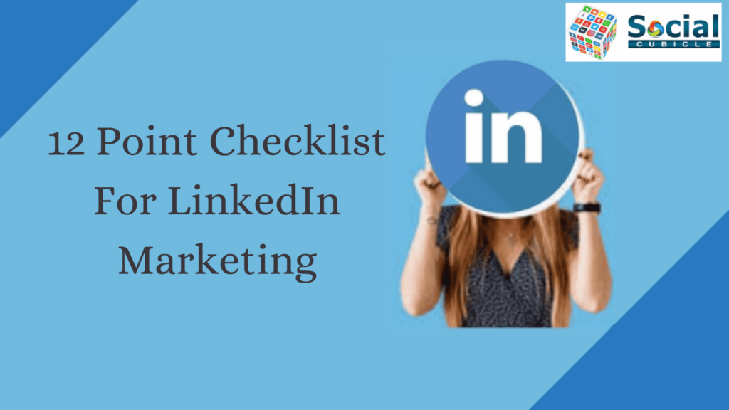  12 Point Checklist for LinkedIn Marketing 