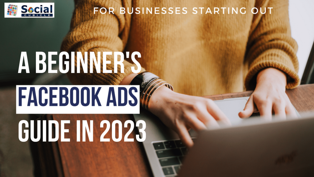 Unlock the Power of Facebook Advertising: A Beginner’s Guide