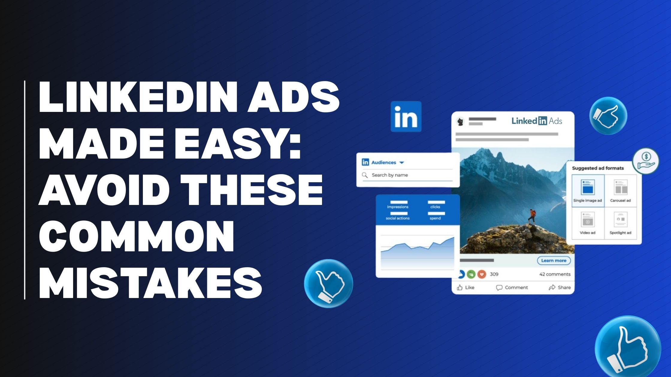Top LinkedIn Ads Mistakes to Avoid & Proven Tips for Success