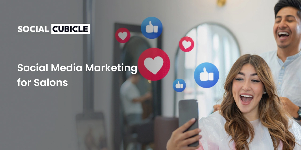 Social Media Marketing for Salons | Grow Your Beauty Business