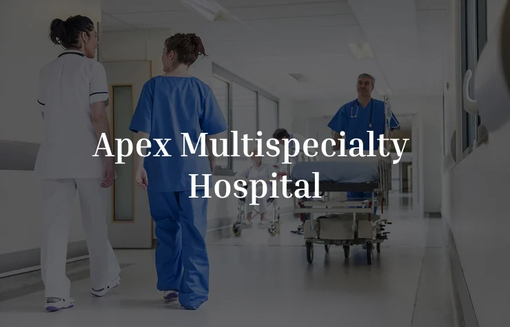 Apex Multispecialty Hospital